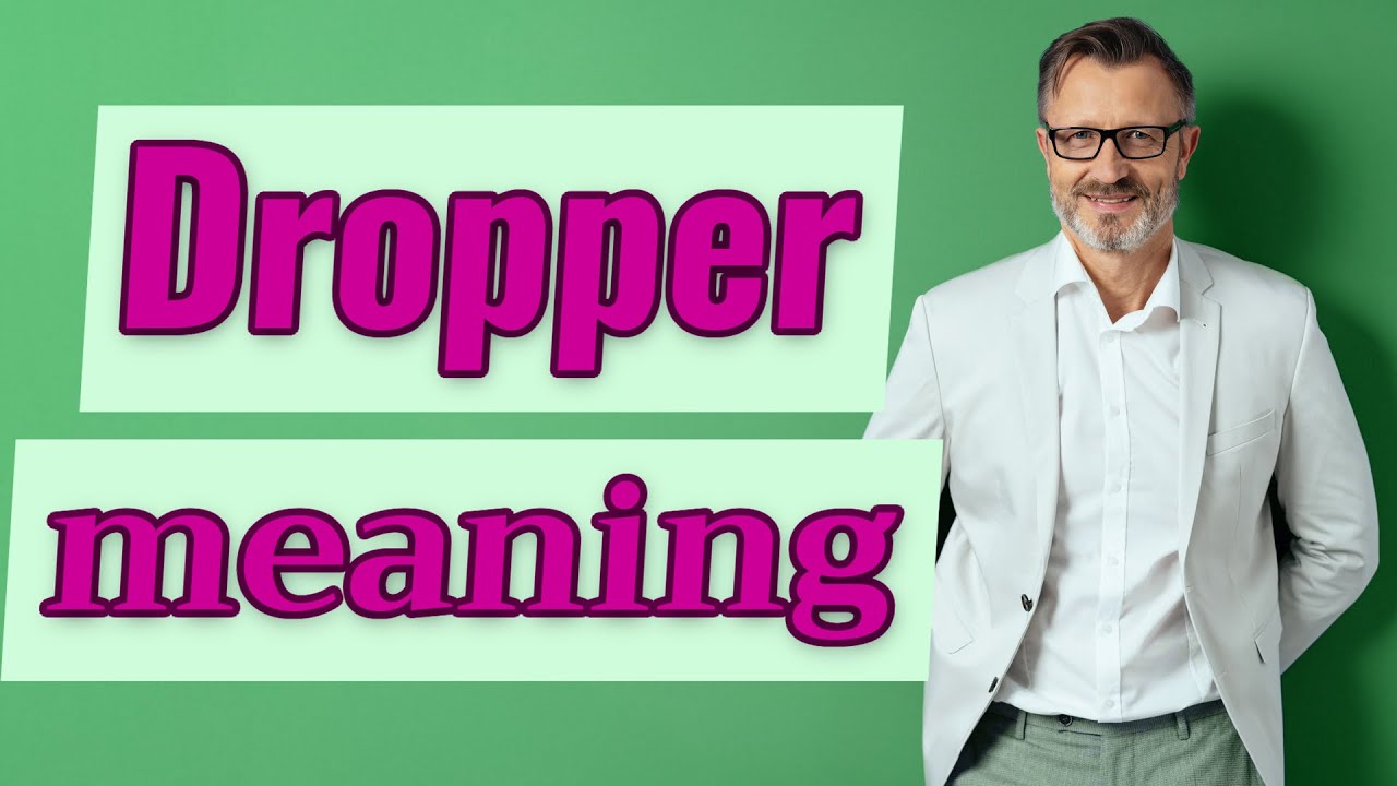 Dropper meaning